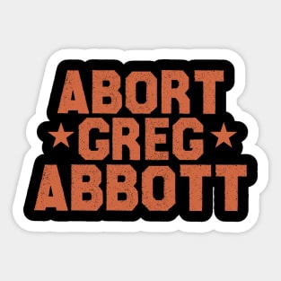 abort greg abbott Sticker